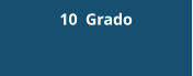 10  Grado